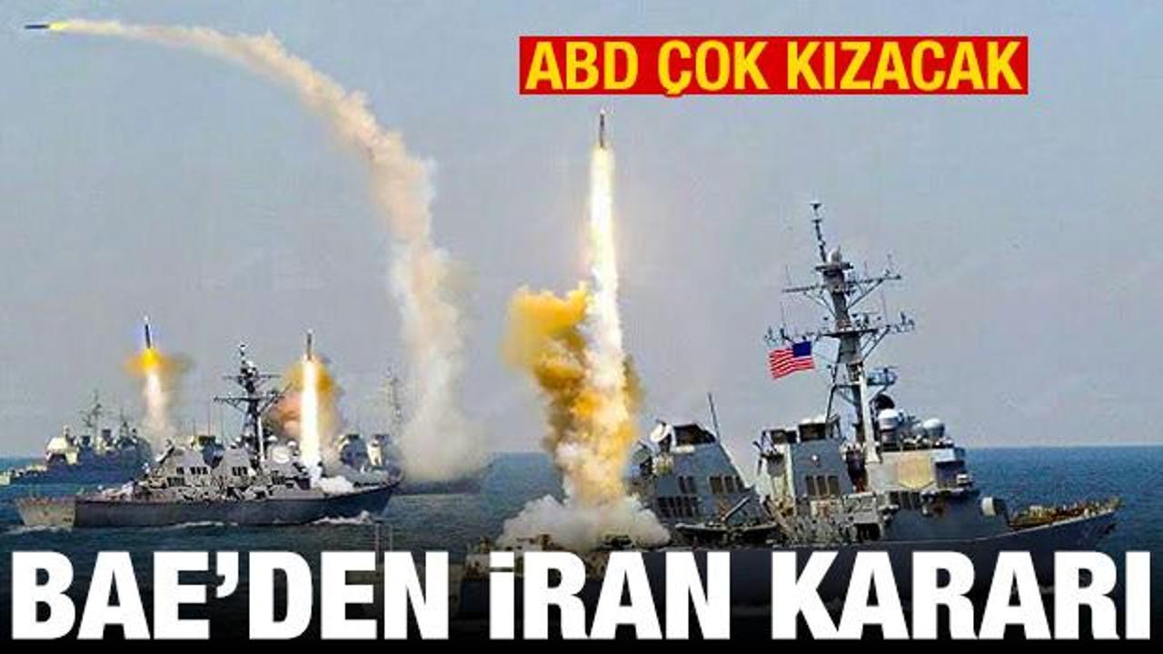 BAE’den dikkat çeken İran kararı! ABD’yi kızdıracak gelişme