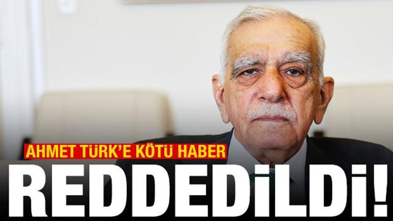 Mahkemeden Ahmet Türk’e berbat haber! Reddedildi