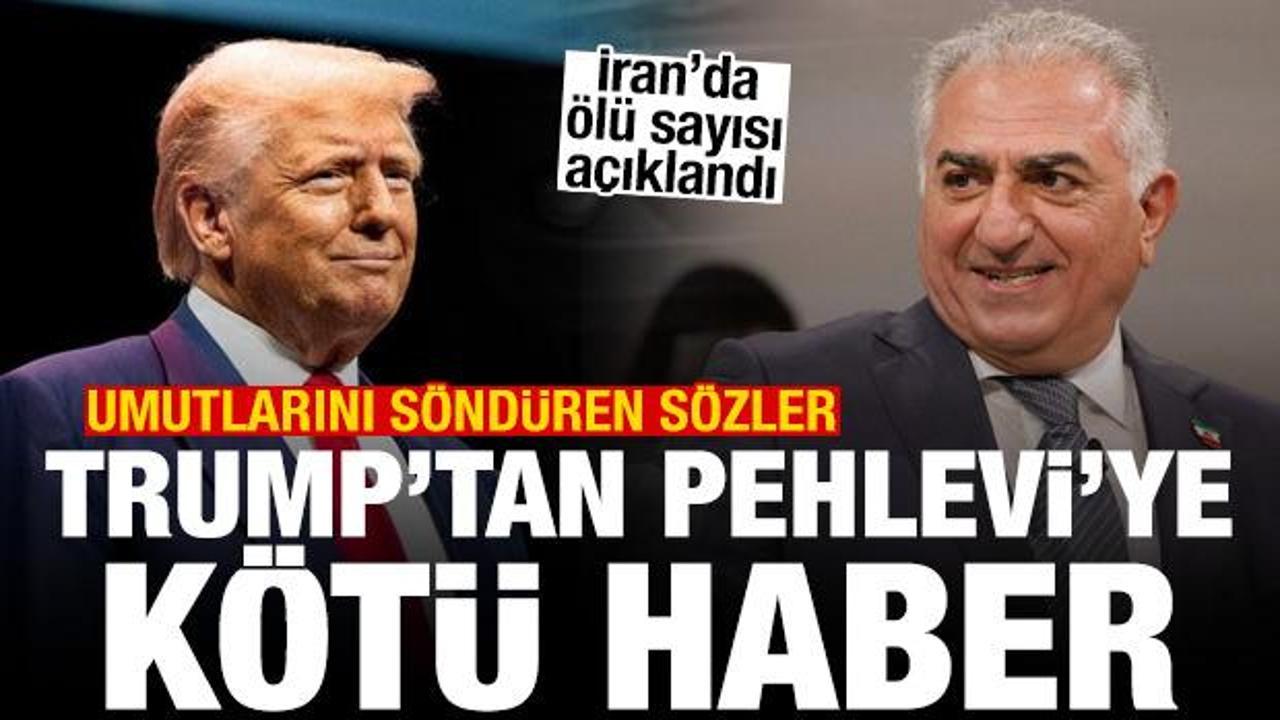 Trump’tan Pehlevi’nin umutlarını söndüren açıklama! İran’da meyyit sayısı duyuruldu