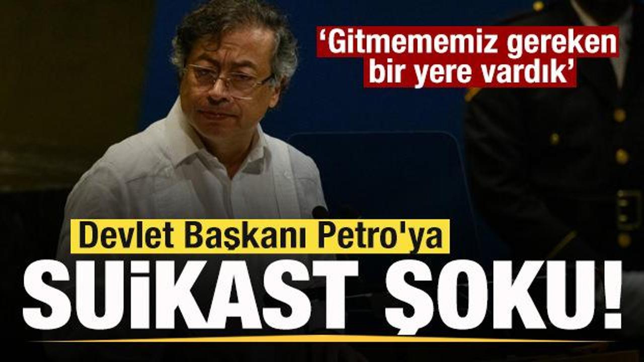 Devlet Başkanı Petro’ya suikast şoku! Gitmememiz gereken yere gittik