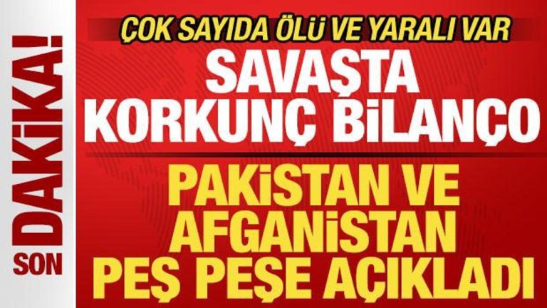 Pakistan ve Afganistan peş peşe açıkladı! Savaşta vahim bilanço! Çok sayıda meyyit var