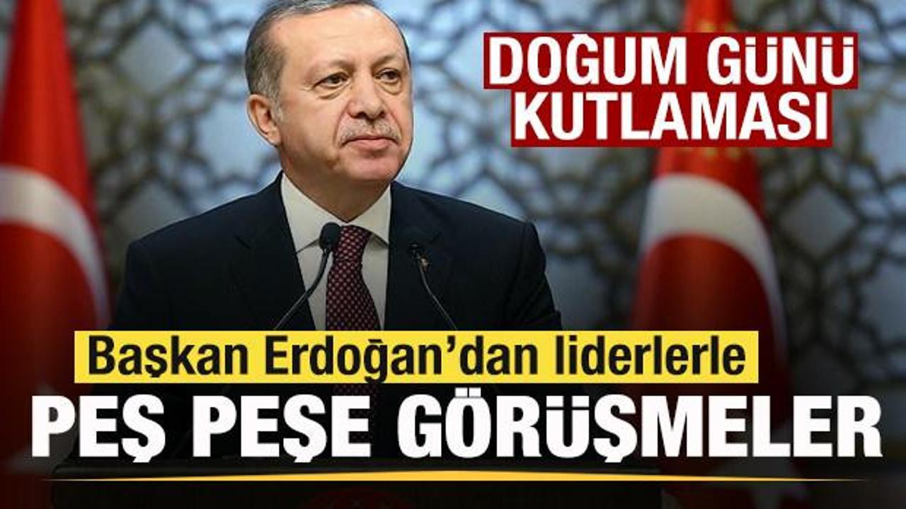 Son dakika: Lider Erdoğan’dan önderlerle peş peşe görüşmeler