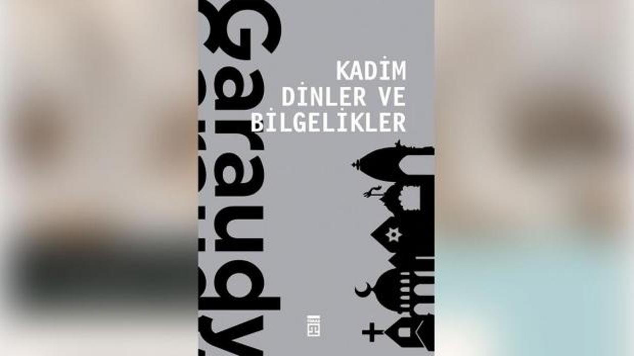 Kadim Dinler ve Bilgelikler kitabı Timaş Yayınları’ndan çıktı