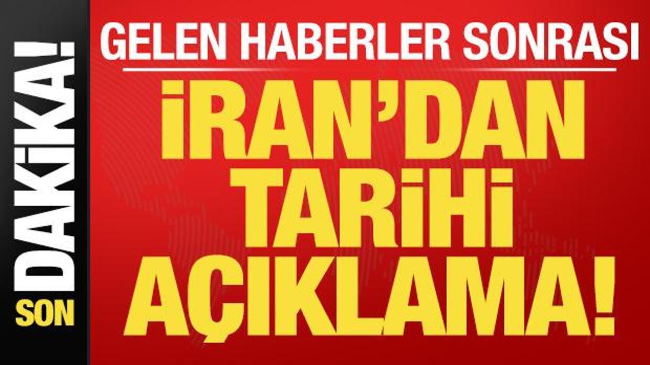 Son dakika: Gelen haberler sonrası İran’dan tarihi açıklama!