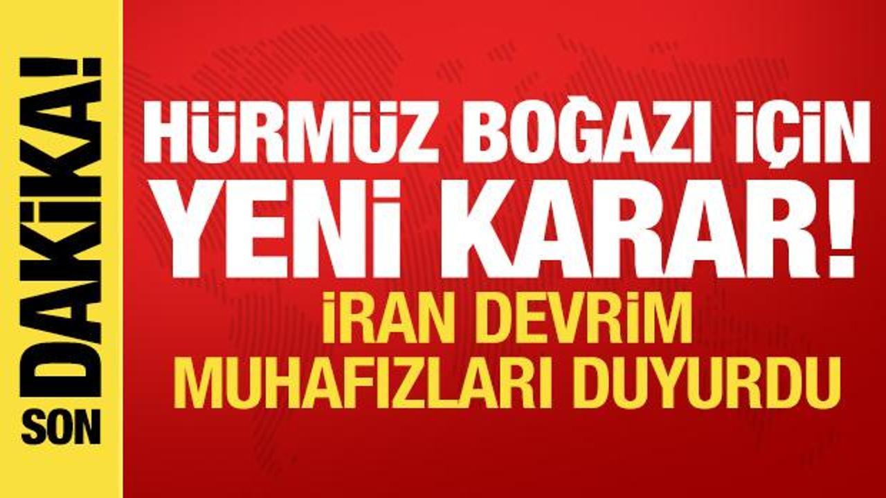 Son dakika: İran’dan yeni ‘Hürmüz Boğazı’ açıklaması!