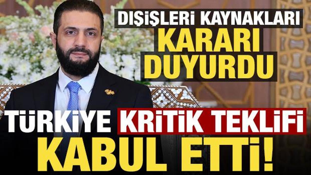 Suriye’nin kritik teklifini Türkiye kabul etti! Dışişleri kaynakları kararı duyurdu…