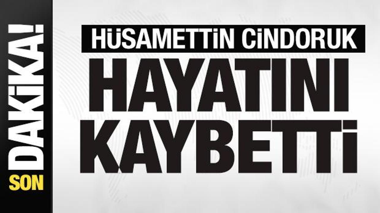 Hüsamettin Cindoruk hayatını kaybetti