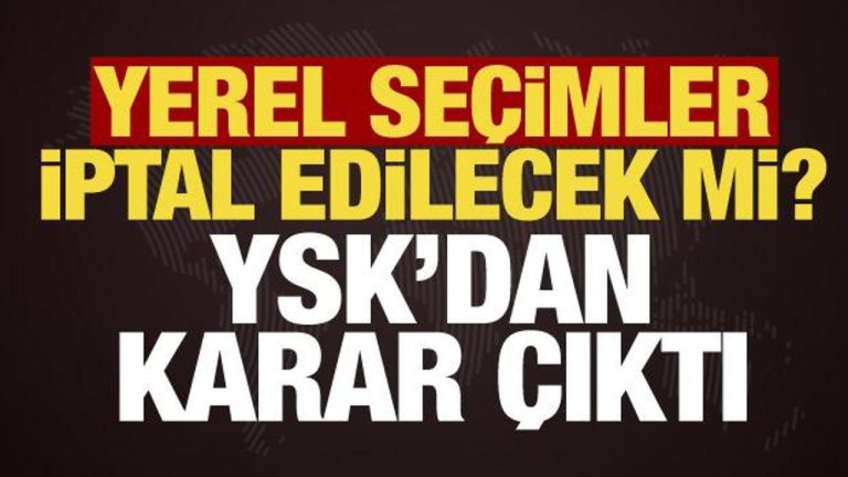 CHP iptal başvurusu yapmıştı… YSK’dan son dakika lokal seçim kararı!